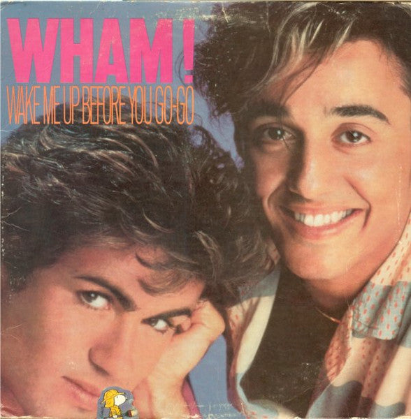 Wake Me Up Before You Go-Go Wham!