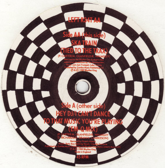 Hey DJ / I Can't Dance To That Music You're Playing / Ska Train The Beatmasters,Betty Boo