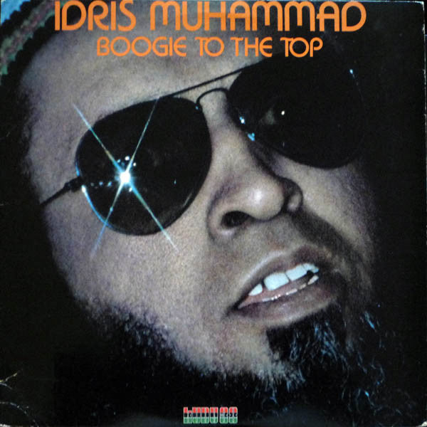 Boogie To The Top Idris Muhammad