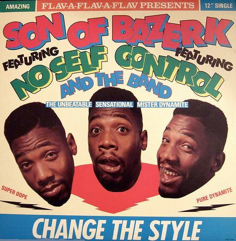 Son Of Bazerk Featuring No Self Control And The Band - Change The Style