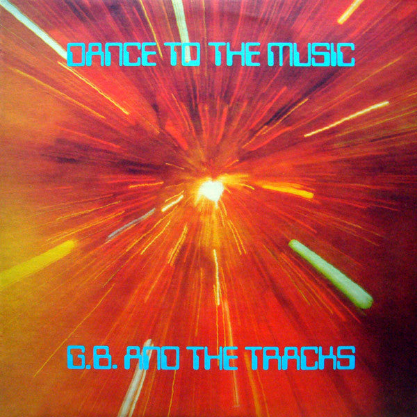 Dance To The Music G.B. And The Tracks
