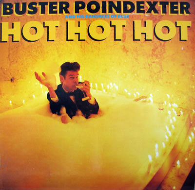 Hot Hot Hot Buster Poindexter And His Banshees Of Blue