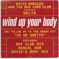 David Morales & The Bad Yard Club - Wind Up Your Body, 12" vinyl, on Mercury (1997)