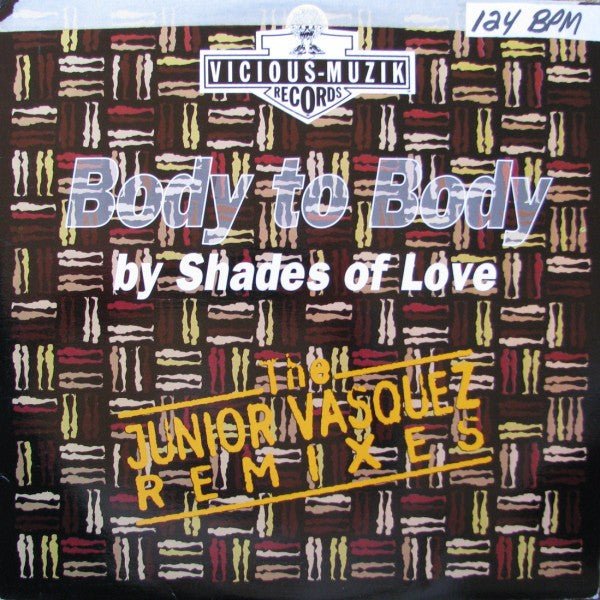 Body To Body (Keep In Touch) (The Junior Vasquez Remixes) Shades Of Love