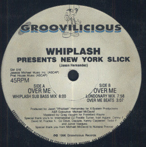 Over Me Whiplash,New York Slick