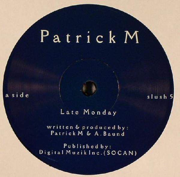 Patrick M - Late Monday
