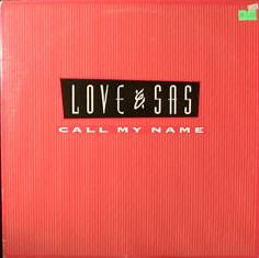 Call My Name Love & Sas