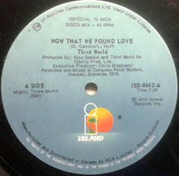 Third World - Now That We Found Love