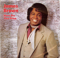James Brown - How Do You Stop