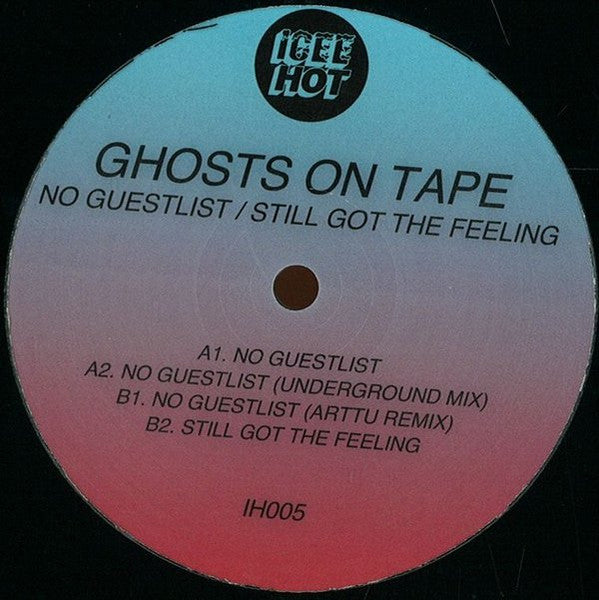 No Guestlist / Still Got The Feeling Ghosts On Tape