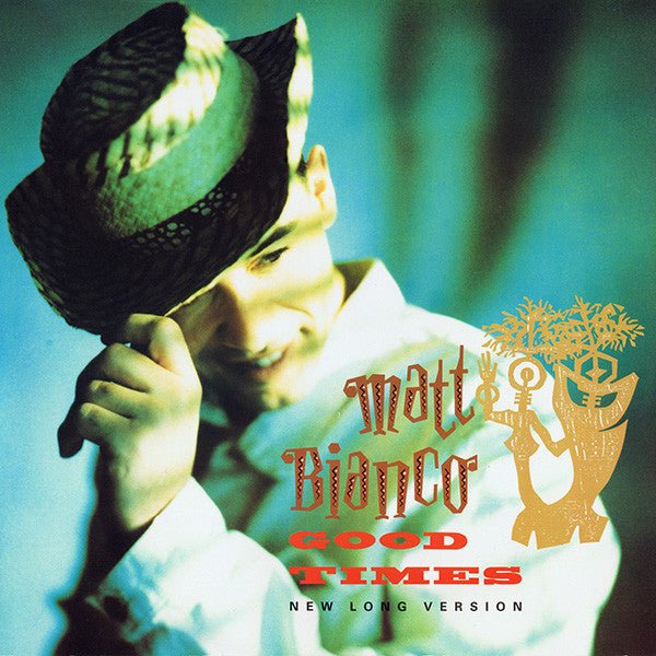 Good Times 3 Matt Bianco