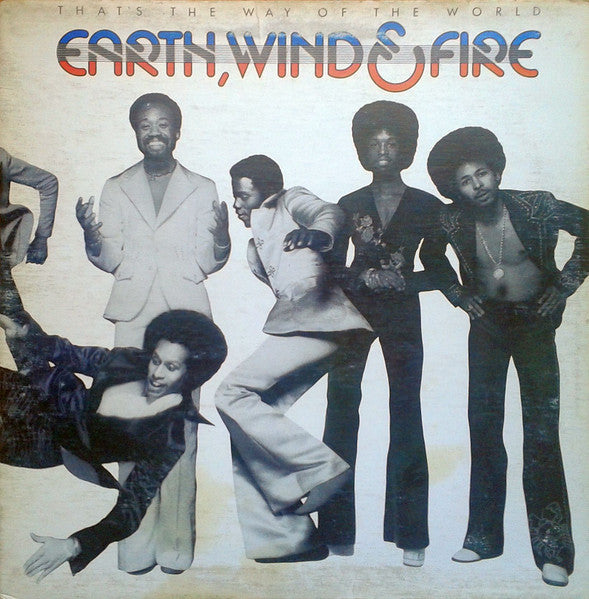 That's The Way Of The World Earth, Wind & Fire