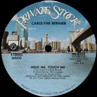 Caroline Bernier - Hold Me, Touch Me, 12" vinyl, on Private Stock (1977)