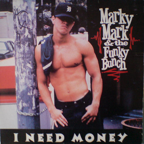I Need Money Marky Mark & The Funky Bunch