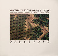 Martha And The Muffins - Danseparc, LP vinyl, on Current (1983)