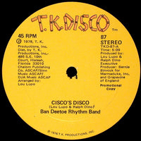 Ban Deetoe Rhythm Band - Cisco's Disco / Keem-O-Sabe, 12" vinyl, on T.K. Disco (1978)