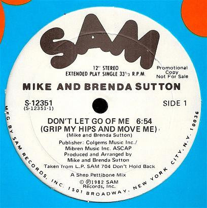 Don't Let Go Of Me (Grip My Hips And Move Me) Mike & Brenda Sutton