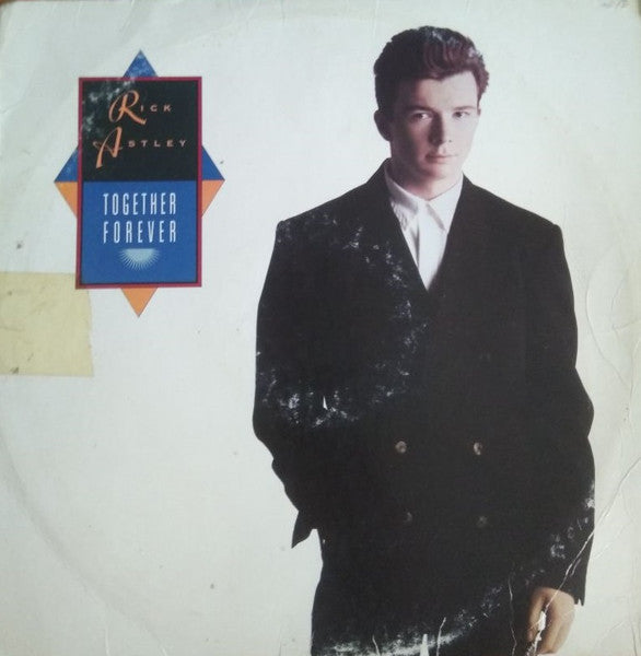 Together Forever Rick Astley