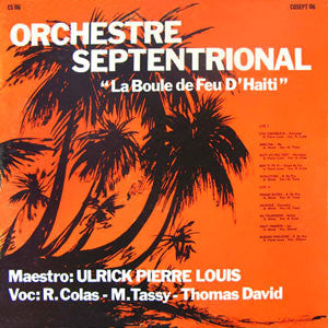 Orchestre Septentrional - La Boule De Feu D'Haiti