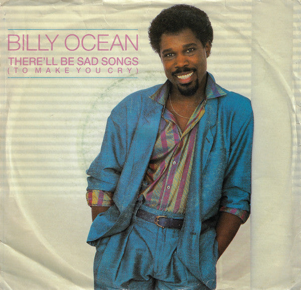 There'll Be Sad Songs (To Make You Cry) / If I Should Lose You Billy Ocean