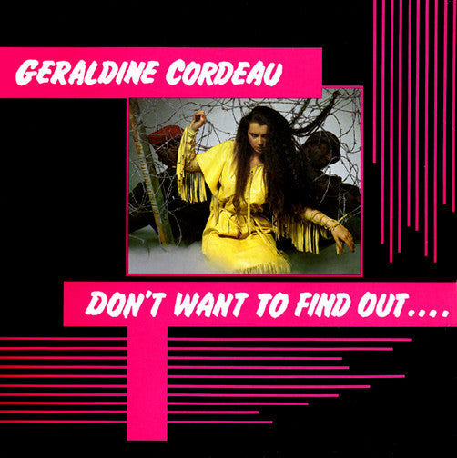 Don't Want To Find Out Geraldine Cordeau