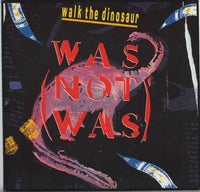 Was (Not Was) - Walk The Dinosaur, 12" vinyl, on Fontana (1988)