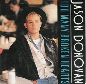 Too Many Broken Hearts Jason Donovan