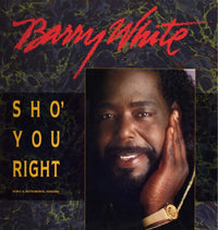 Barry White - Sho' You Right, 12" vinyl, on A&M Records (1987)