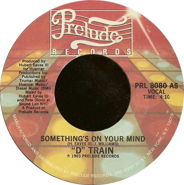 Something's On Your Mind "D" Train