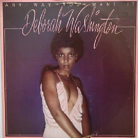 Any Way You Want It Deborah Washington