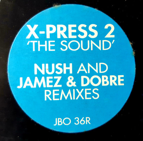 The Sound (Remixes) X-Press 2