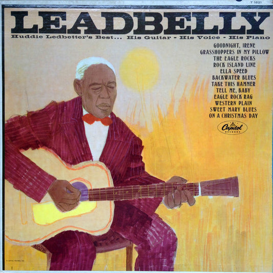 Huddie Ledbetter's Best... His Guitar - His Voice - His Piano