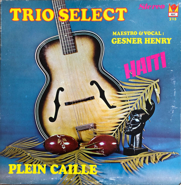 Haiti - Plein Caille Trio Select,Gesner Henry