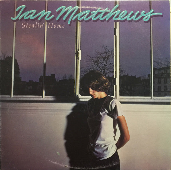 Stealin' Home Iain Matthews