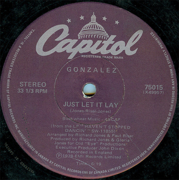 Haven't Stopped Dancing Yet / Just Let It Lay Gonzalez