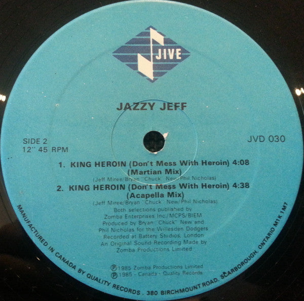 King Heroin (Don't Mess With Heroin) Jazzy Jeff