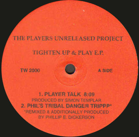 Tighten Up & Play E.P. The Player's Unreleased Project