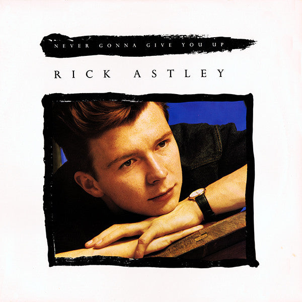 Never Gonna Give You Up 2 Rick Astley