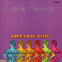 Patrick Hernandez - Born To Be Alive