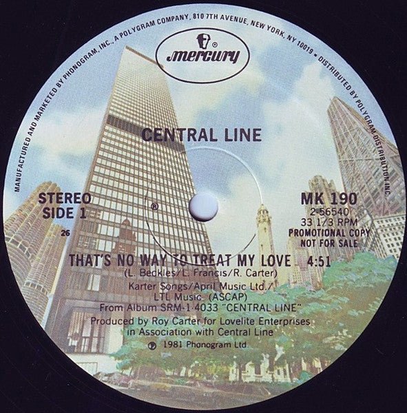 That's No Way To Treat My Love Central Line