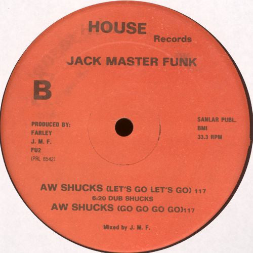 Aw Shucks (Let's Go Let's Go) Farley "Jackmaster" Funk