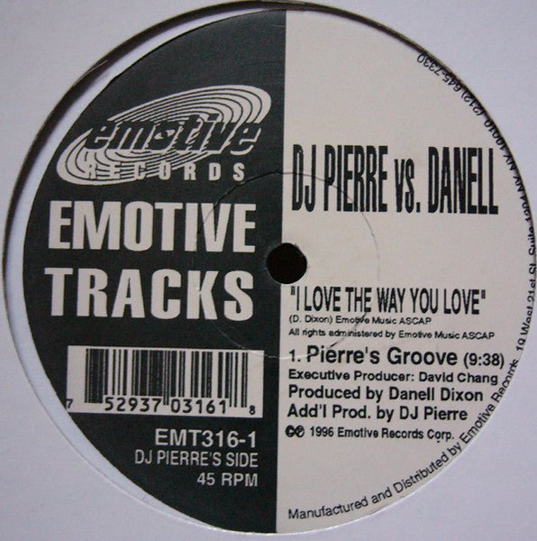 I Love The Way You Love DJ Pierre,Danell Dixon