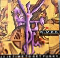 D Mob - It Is Time To Get Funky, 12" vinyl, on FFRR (1989)