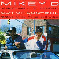 Mikey D & The LA Posse - Out Of Control / Comin' In The House, 12" vinyl, on Sleeping Bag Records (1988)