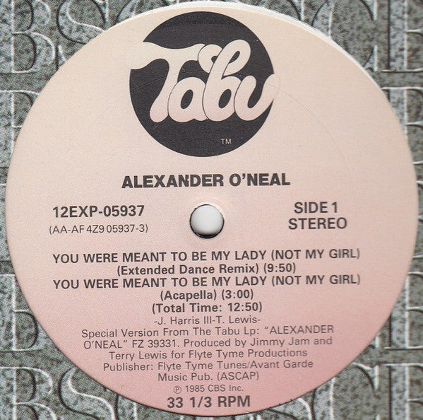 You Were Meant To Be My Lady (Not My Girl) Alexander O'Neal