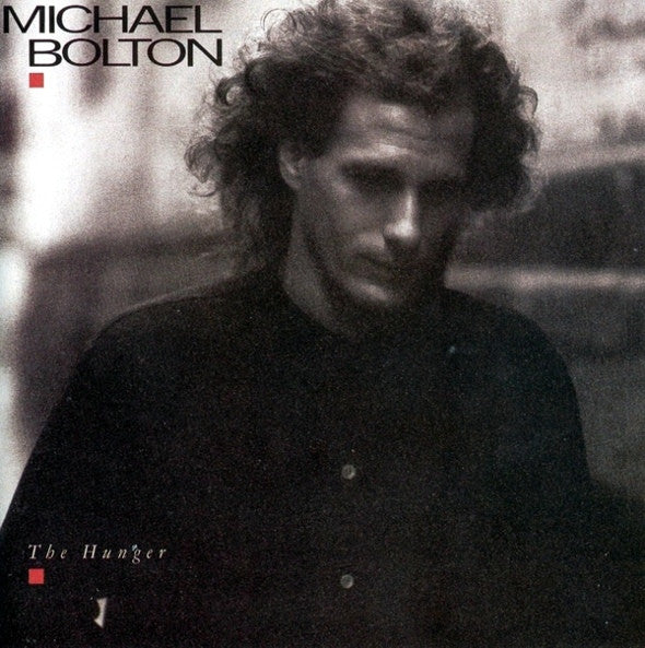 The Hunger Michael Bolton