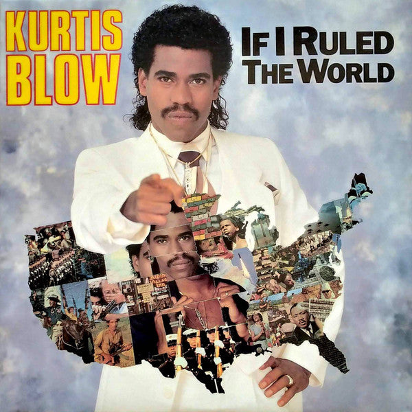 If I Ruled The World Kurtis Blow
