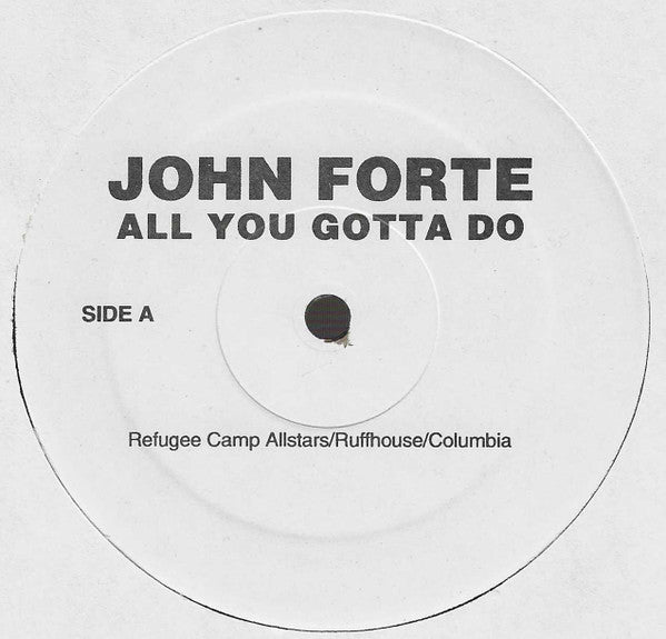 All You Gotta Do / Hot John Forté
