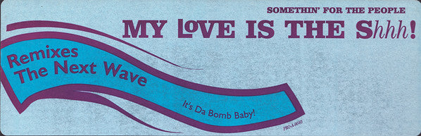 My Love Is The Shhh! (Remixes) Somethin' For The People,Trina & Tamara