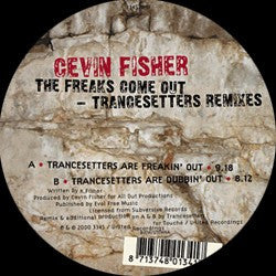 The Freaks Come Out (Trancesetters Remixes) Cevin Fisher